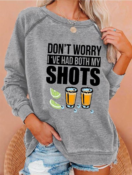 

Don’t worry I’ve had both my shots vaccination tequila Women's long sleeve sweatshirt, Gray, Hoodies&Sweatshirts