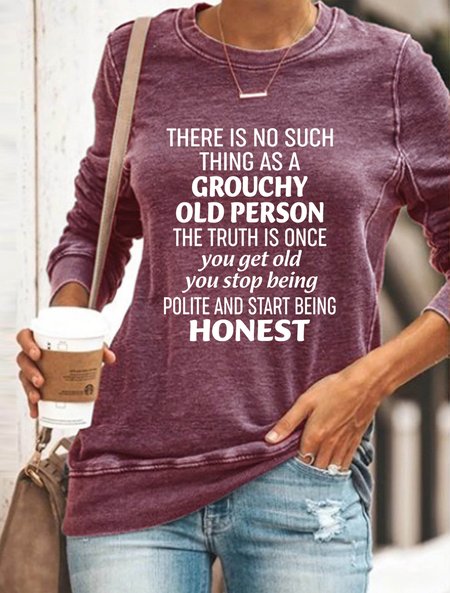 

There Is No Such Thing As A Grouchy Old Person Women's long sleeve sweatshirt, Purple, Hoodies&Sweatshirts