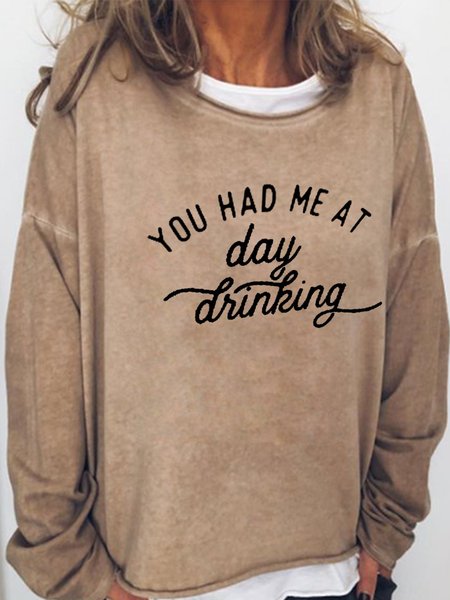 

You Had Me Day At Drinking Long Sleeve Casual Shirts & Tops, Light brown, Hoodies&Sweatshirts