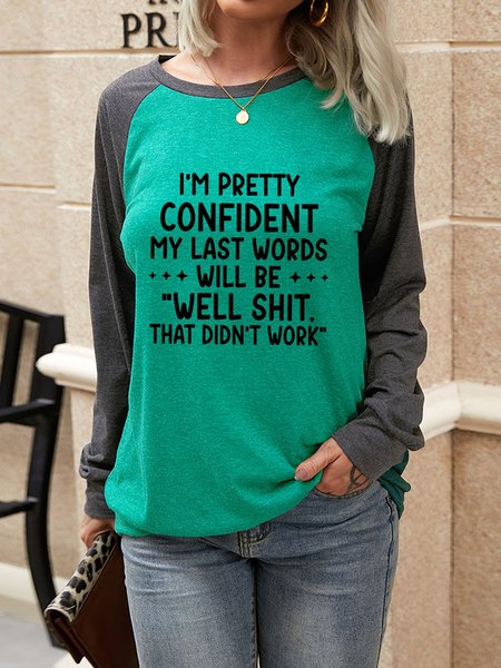 My Last Words Women's long sleeve sweatshirt, Green, Long sleeves