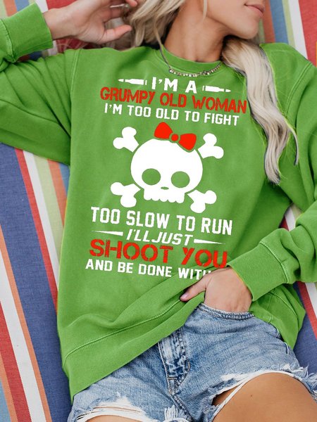 

I'M A Grumpy Old Woman I'M Too Old To Fight Sweatshirt, Green, Hoodies&Sweatshirts