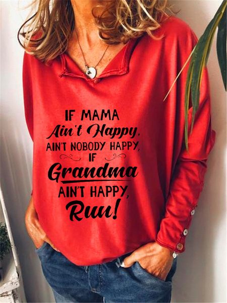 

If Mama Ain’t Happy Ain’t Nobody Happy If Grandma Ain’t Happy Run Women's long sleeve shirt, Red, Hoodies&Sweatshirts