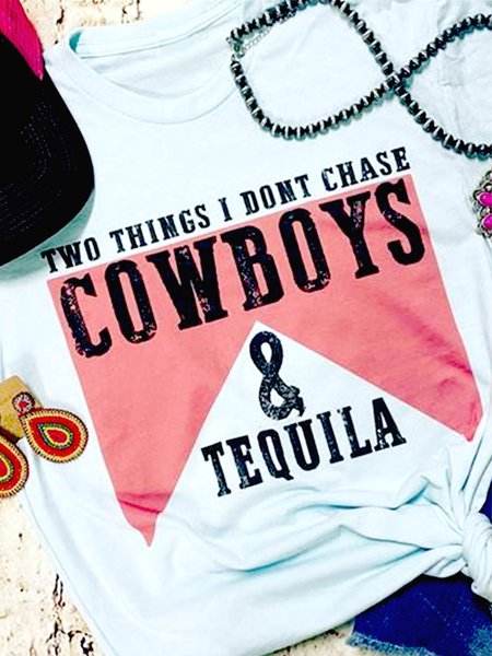 

Two Things I Don T Chase Cowboys And Tequila Tshirt, White, T-shirts