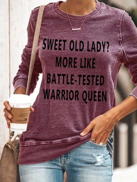 

Sweet Old Lady More Like Battle-Tested Warrior Queen Crew Neck Casual Sweatshirt, Purple, Hoodies&Sweatshirts