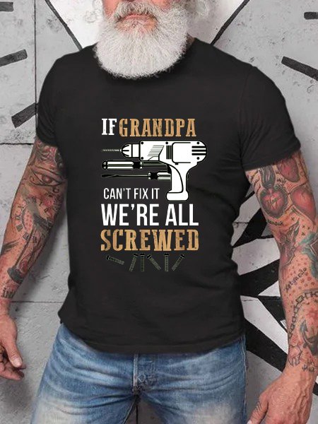 

If grandpa can't fix it,we're all screwed.Printed round neck short-sleeved cotton T-shirt, Black, T-shirts