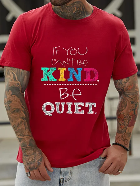 IF You Can't Be Kind Be Quiet Shirts & Tops, Red, T-shirts