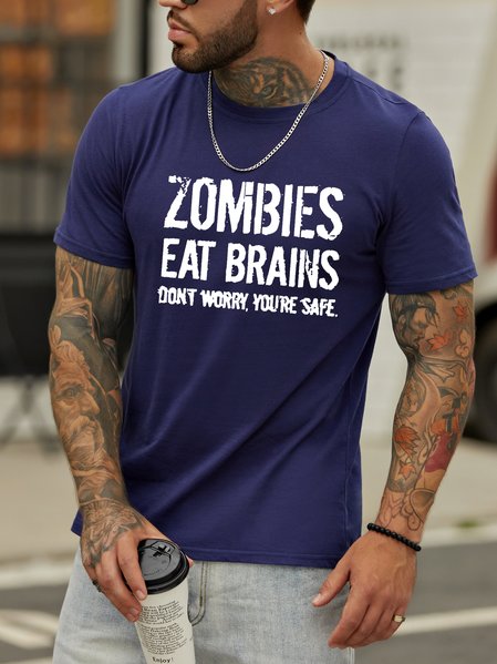 

Zombies eat brains,don't worry,you're safe.Printed round neck short-sleeved cotton T-shirt, Purplish blue, T-shirts