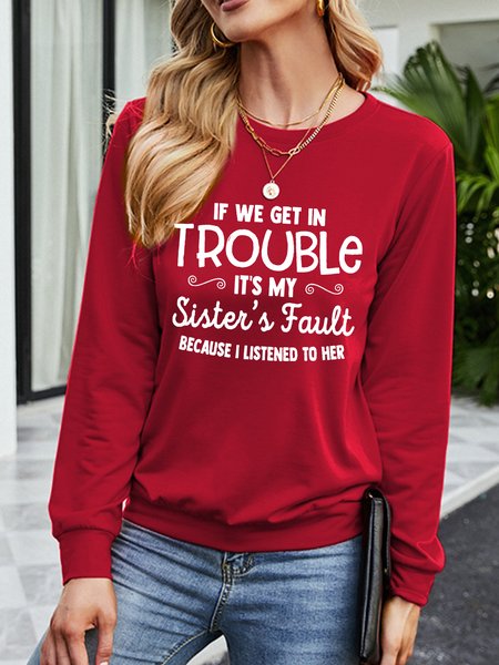 

If We Get In Trouble It's My Sisters Fault Women‘s Casual Long Sleeve Sweatshirt, Red, Hoodies&Sweatshirts