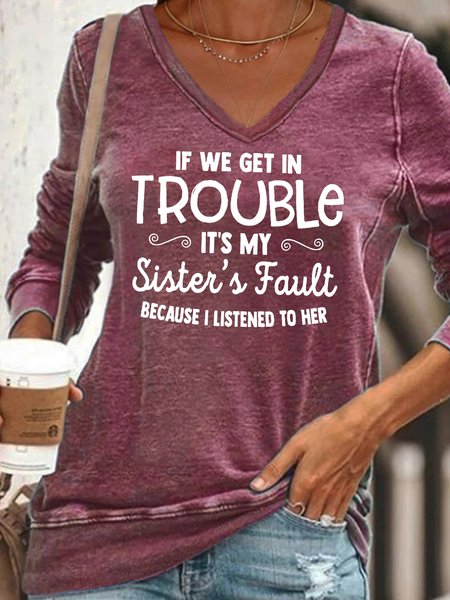 

If We Get In Trouble It's My Sisters Fault Women‘s V Neck Sweatshirt, Purple, Hoodies&Sweatshirts