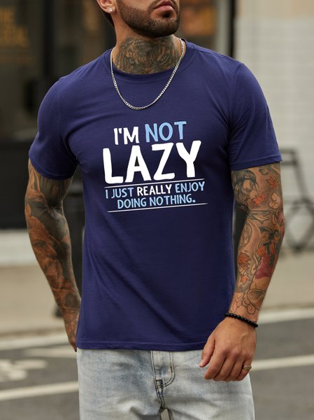 

I'm not lazy,I just really enjoy doing nothing.Printed round neck short-sleeved cotton T-shirt, Purplish blue, T-shirts