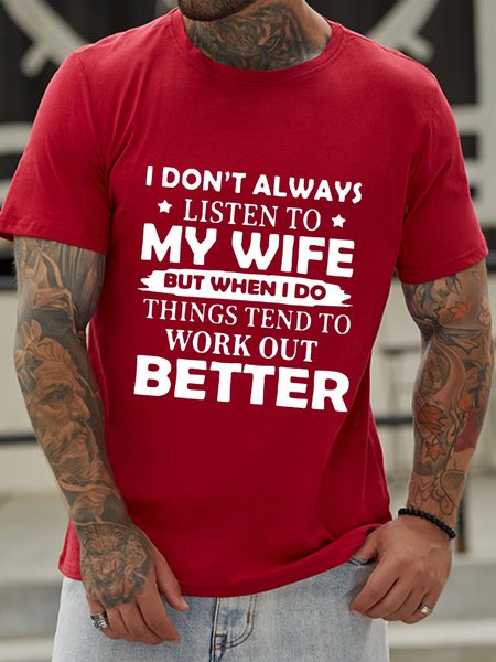 

I DON'T ALWAYS LISTEN TO MY WIFE Shirts & Tops, Red, T-shirts