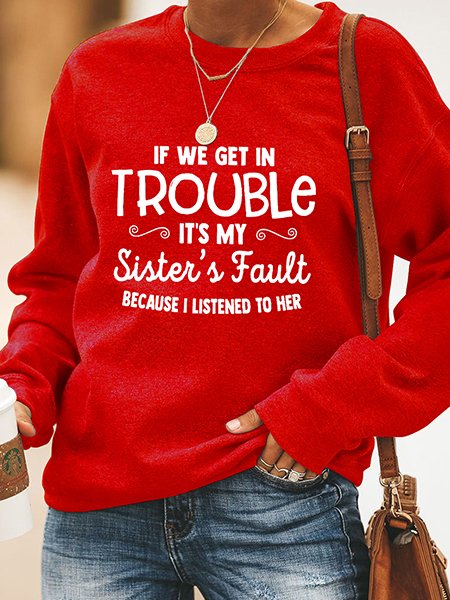 

If We Get In Trouble It's My Sisters Fault Women‘s Casual Long Sleeve Cotton-Blend Sweatshirt, Red, Hoodies&Sweatshirts