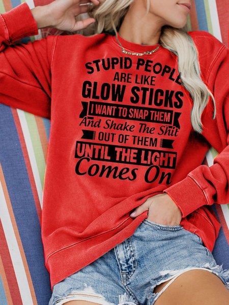 

Stupid People Are Like Glowsticks Sweatshirt, Red, Hoodies&Sweatshirts
