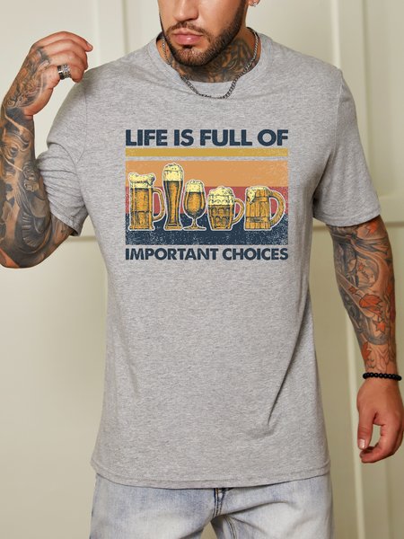 

Life is full of important choices. Beer print round neck short-sleeved cotton T-shirt, Gray, T-shirts