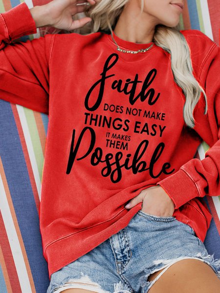 

Faith Does Not Make Thing Easy It Makes Them Possible Sweatshirt, Red, Hoodies&Sweatshirts