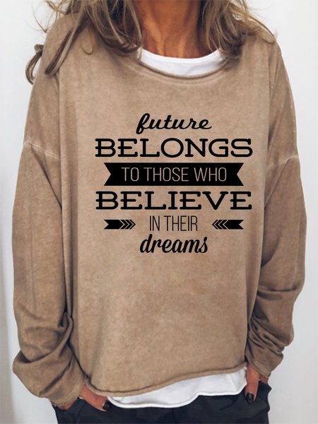 

The Future Belongs To Those Who Believe In The Beauty Of Their Dreams Sweatshirt, Light brown, Hoodies&Sweatshirts