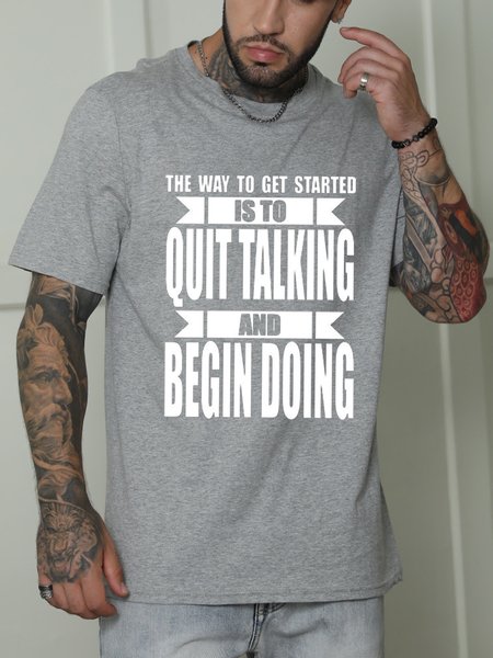 

The Way To Get Started Is To Quit Talking And Begin Doing Shirts & Tops, Gray, T-shirts