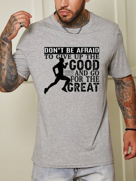

Don't be afraid to give up the good and go for the great. Round neck short-sleeved cotton T-shirt, Gray, T-shirts