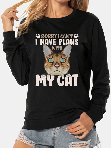 

Sorry I can't,I have plans with my cat. Round neck long-sleeved polyester cotton sweatshirt, Black, Sweatshirts