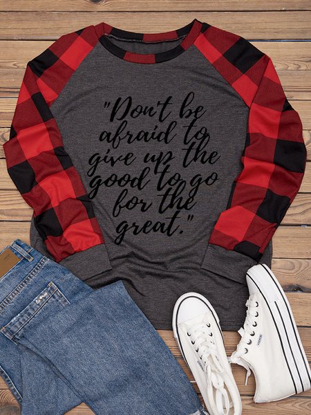 

Don't Be Afraid To Give Up The Good To Go For The Great Crew Neck Casual Cotton-Blend Sweatshirts, Gray, Hoodies&Sweatshirts