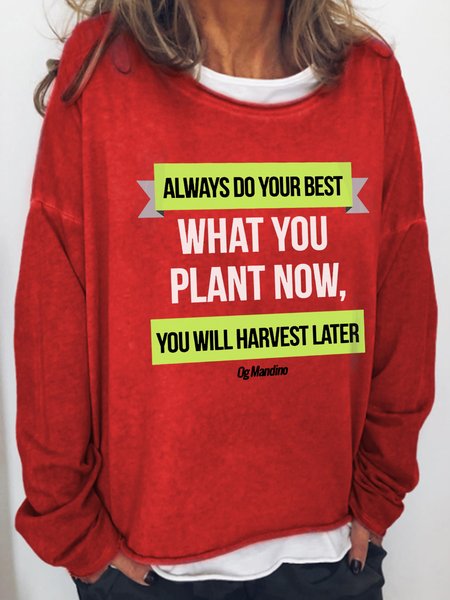 

Always Do Your Best, What You Plant Now, You Will Harvest Later Cotton-Blend Sweatshirt, Red, Hoodies&Sweatshirts