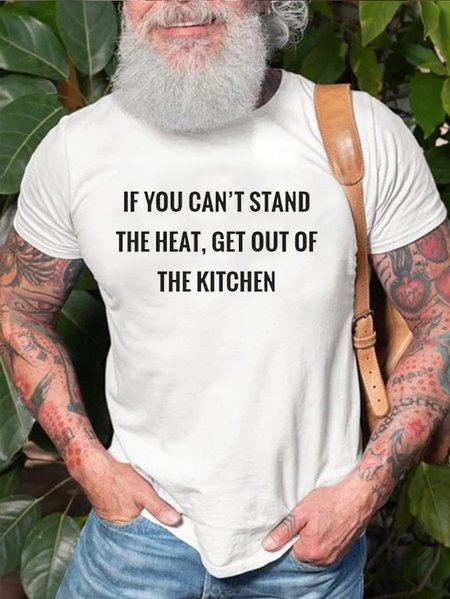 

If You Can’t Stand The Heat, Get Out Of The Kitchen Vintage Cotton Men's Shirts & Tops, White, T-shirts