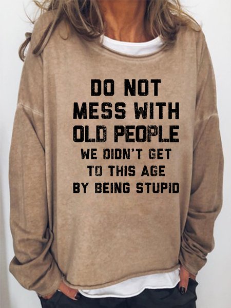 

Do Not Mess with Old People Women's Casual Shift Cotton-Blend Sweatshirt, Light brown, Hoodies&Sweatshirts