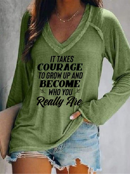 

It Takes Courage To Grow Up And Become Who You Really Are Sweatshirt, Green, Hoodies&Sweatshirts