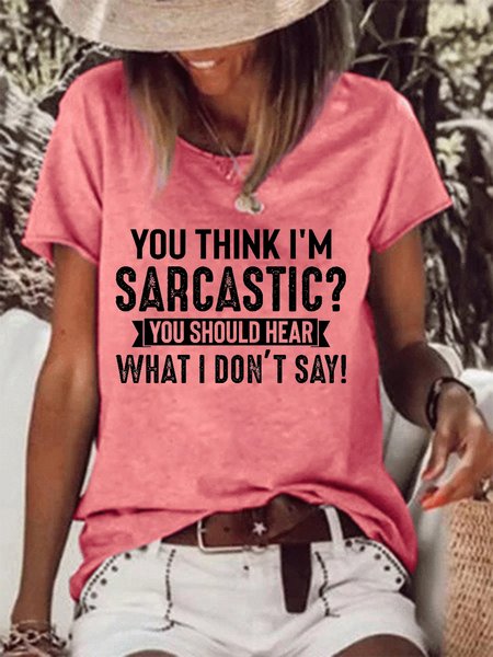 

You Think I'm Sarcastic Women‘s Shift Casual Cotton-Blend T-shirt, Red, T-shirts