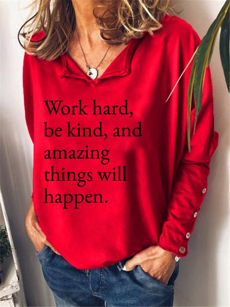 

Work Hard, Be Kind, And Amazing Things Will Happen Long Sleeve Shift Sweatshirt, Red, Hoodies&Sweatshirts