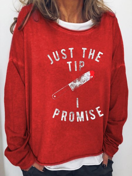 

Just The Tip I Promise Shift Cotton-Blend Long Sleeve Sweatshirt, Red, Hoodies&Sweatshirts