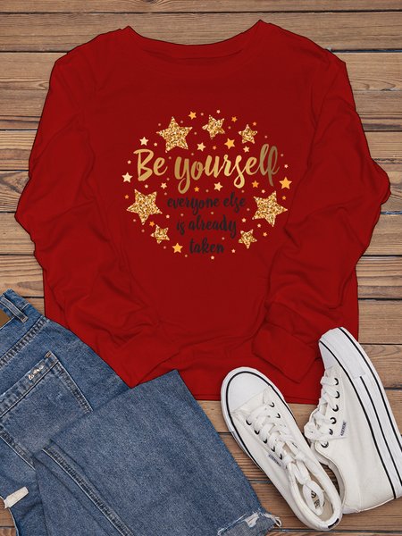 

Be Yourself Everyone Else Is Already Taken Crew Neck Casual Sweatshirt, Red, Hoodies&Sweatshirts
