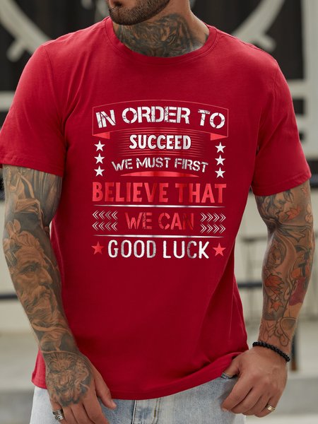 

In Order To Succeed, We Must First Believe That We Can Casual Shirts & Tops, Red, T-shirts
