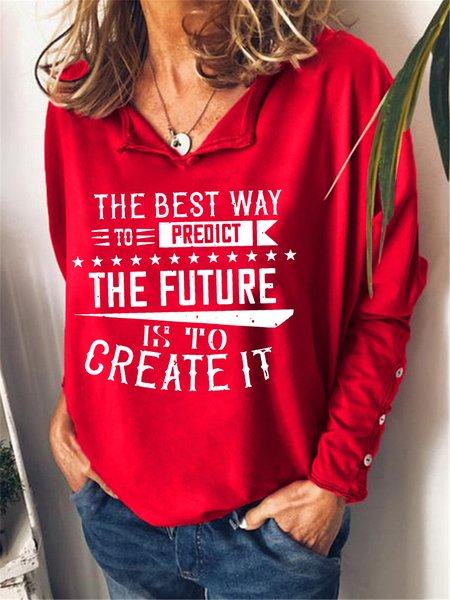 

The Best Way To Predict The Future Is To Create It Long Sleeve Sweatshirt, Red, Hoodies&Sweatshirts