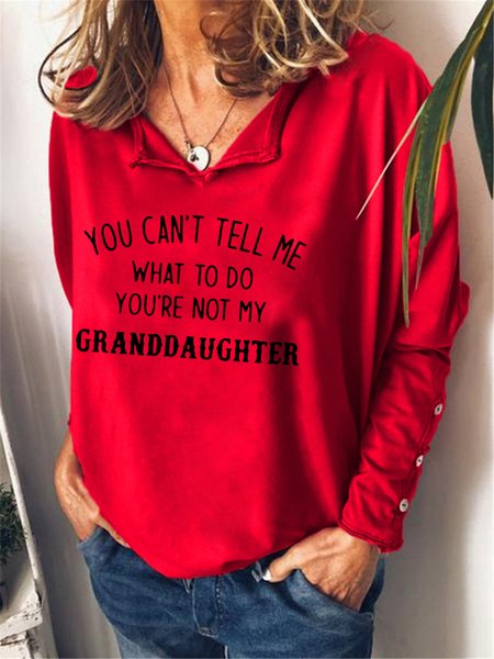 

You Re Not My Granddaughter Letter Sweatshirt, Red, Hoodies&Sweatshirts