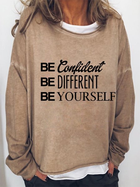 

Be Confident Be Different Be Yourself Casual Cotton-Blend Crew Neck Sweatshirt, Light brown, Hoodies&Sweatshirts