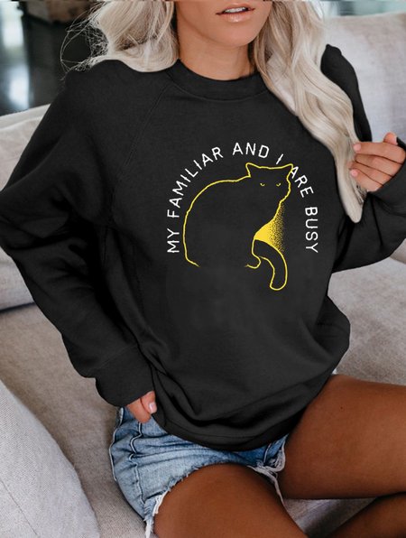 

My Familiar And I Are Busy Ladies Round Neck Sweater & Pullover, Black, Hoodies&Sweatshirts