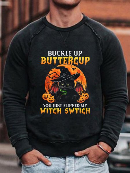 

Cat Buckle Up Buttercup You Just Flipped My Witch Switch Men's pullover long-sleeved sweater, Black, Hoodies&Sweatshirts