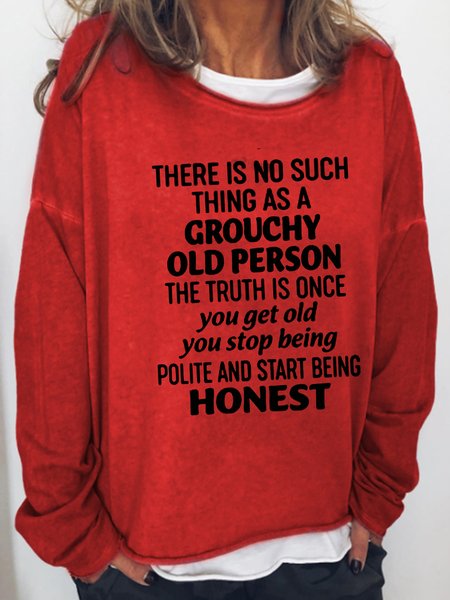 

There Is No Such Thing As A Grouchy Old Person Letter Sweatshirts, Red, Hoodies&Sweatshirts