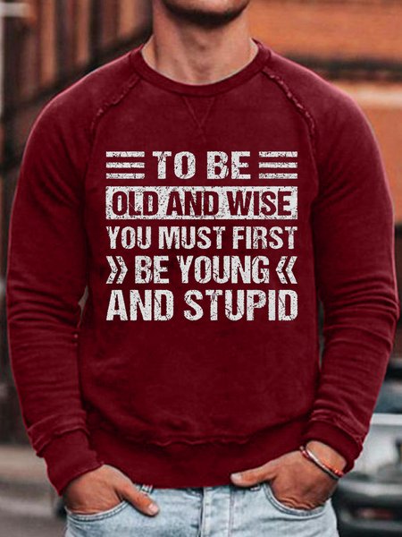 

To Be Old And Wise Sweatshirt, Red, Hoodies&Sweatshirts
