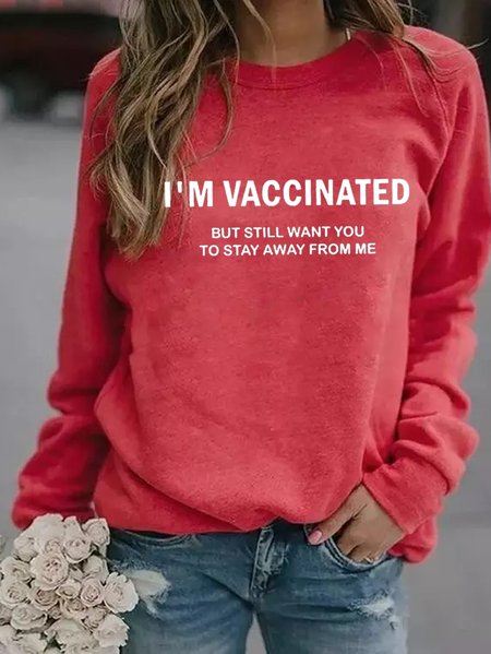 

I'm Vaccinated But Still Want You To Stay Away From Me Sweatshirt, Red, Hoodies&Sweatshirts