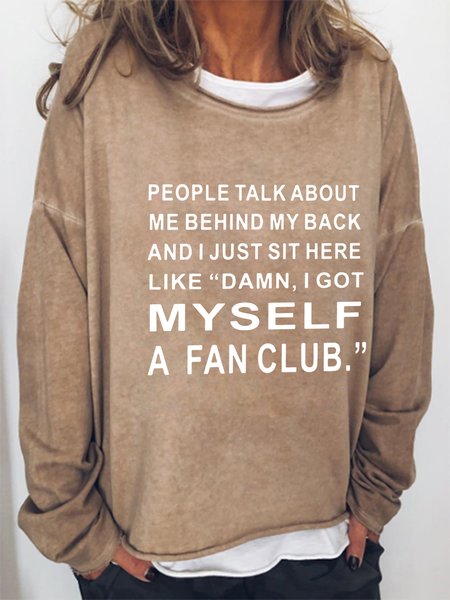 

I Got Myself A Fan Club Casual Sweatshirt, Light brown, Hoodies&Sweatshirts