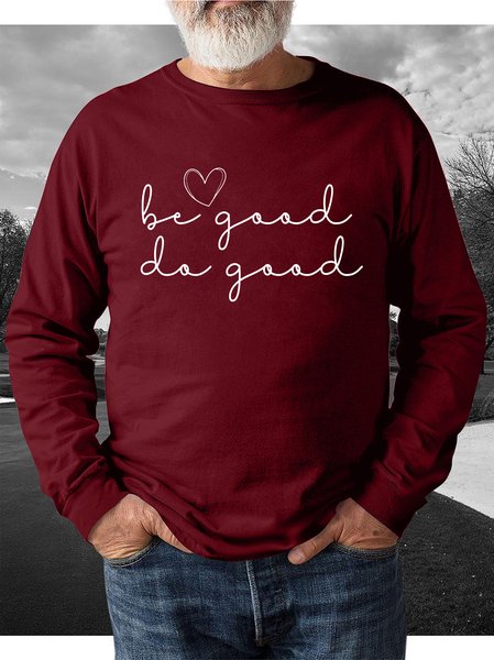 Be Good Do Good Life Quote Heart Men's Long Sleeve Sweatshirt, Red, Hoodies&Sweatshirts