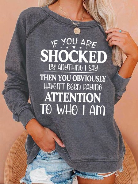 

If You Are Shocked By Anything I Say Women’s Raglan Sleeve Sweatshirt, Gray, Hoodies&Sweatshirts