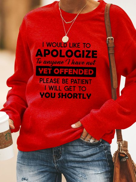 

Apologize To Anyone I Have Not Yet Offended Cotton Blends Sweatshirts, Red, Hoodies&Sweatshirts