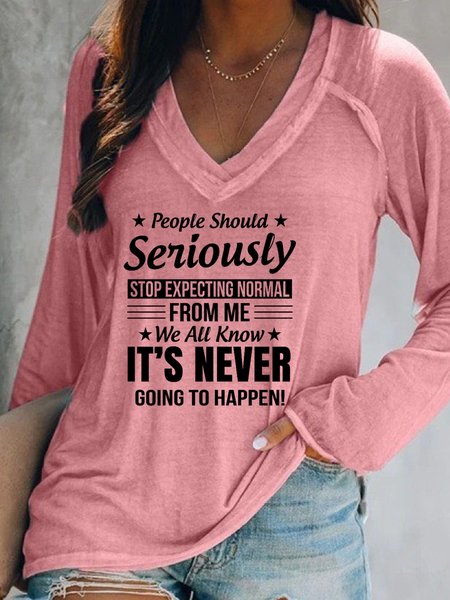 

People Should Seriously Stop Expecting Normal From Me In Stock Women's Sweatshirts, Pink, Long sleeves