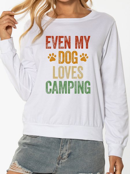 

Unocis Even My Dog Loves Camping Letter Sweatshirt, White, Sweatshirts