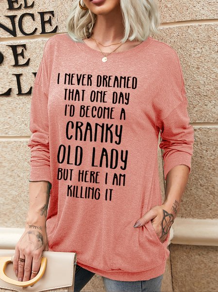 

Cranky Old Lady But Here I Am Killing It Casual Sweatshirt, Pink, Hoodies&Sweatshirts