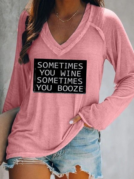 

Sometimes You Wine Sometimes You Booze Women’s V Neck Letter Loosen Sweatshirt, Pink, Hoodies&Sweatshirts