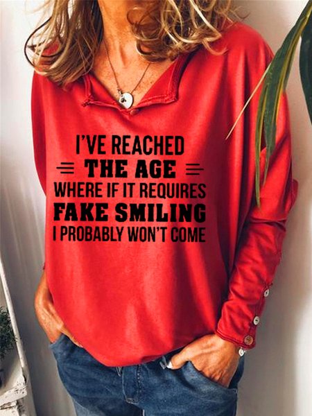 

I've Reached The Age Where If It Requires Fake Smiling I Probably Won't Come Women‘s Casual Loosen Letter Sweatshirt, Red, Hoodies&Sweatshirts